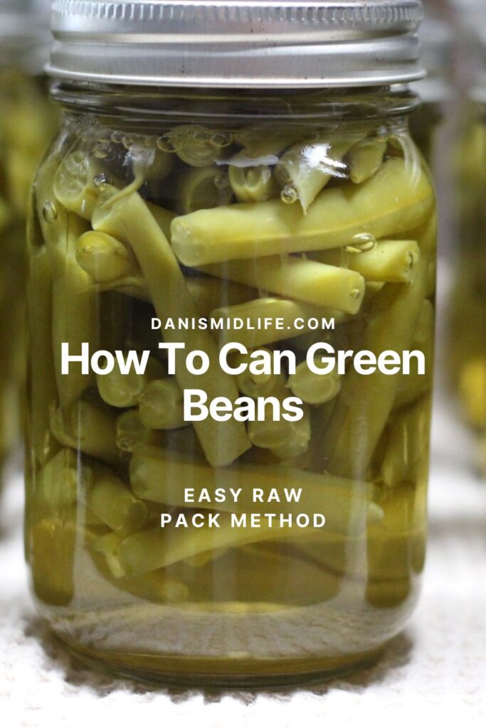 pinterest pin how to can green beans the raw pack method